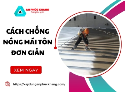 Cách chống nóng mái tôn đơn giản