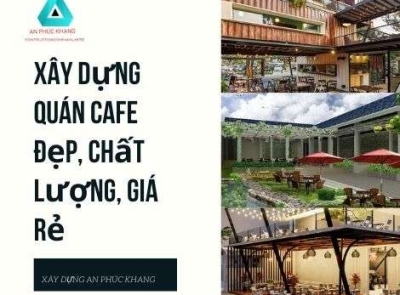 Xây Dựng Quán Cafe Không Gian Đẹp
