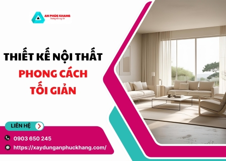 Thiết kế nội thất phong cách tối giản