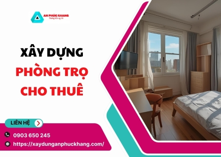 Xây dựng phòng trọ cho thuê