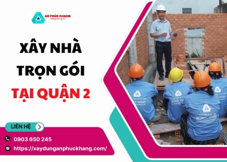 Xây Nhà Trọn Gói Tại Quận 2