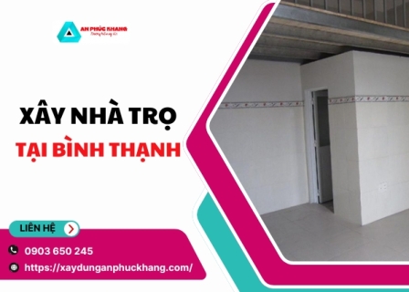 Xây Nhà Trọ Tại Bình Thạnh