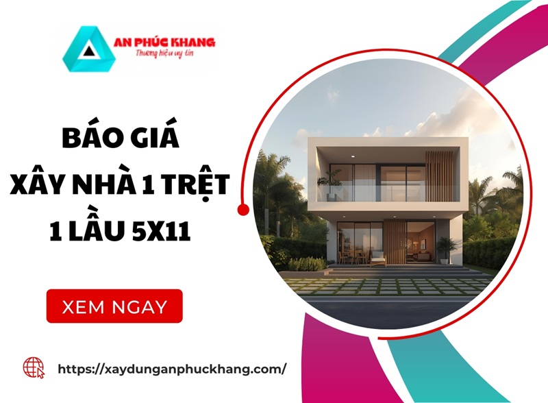 Báo giá xây nhà 1 trệt 1 lầu 5x11 vừa CẬP NHẬT 2026