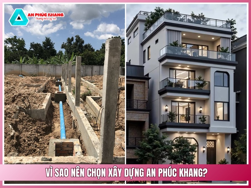 Vì sao nên chọn Xây Dựng An Phúc Khang?