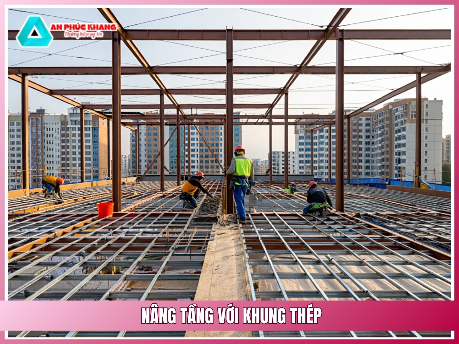 Nâng tầng với khung thép