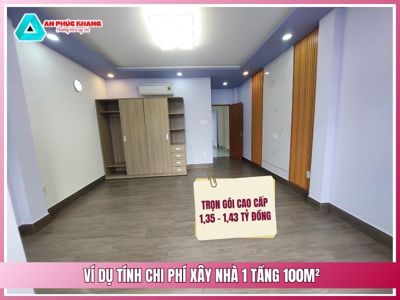 Ví dụ tính chi phí xây nhà 1 tầng 100m²