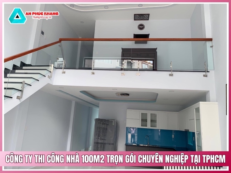 Công ty thi công nhà 100m2 trọn gói chuyên nghiệp tại TPHCM