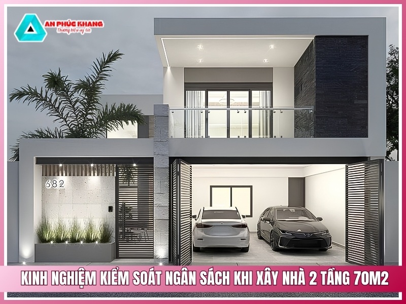 kinh nghiệm kiểm soát ngân sách khi xây nhà 2 tầng 70m2