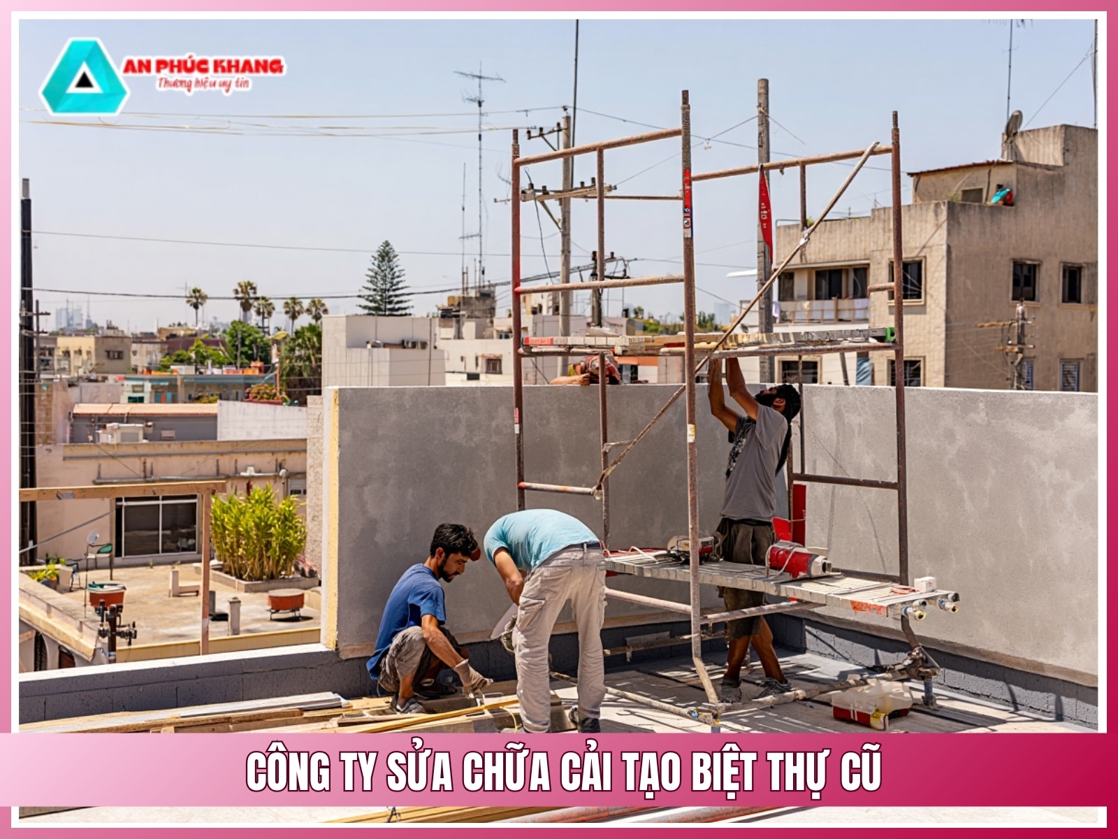 Cong ty sua chua cai tao biet thu cu uy tin chuyen nghiep tai HCM