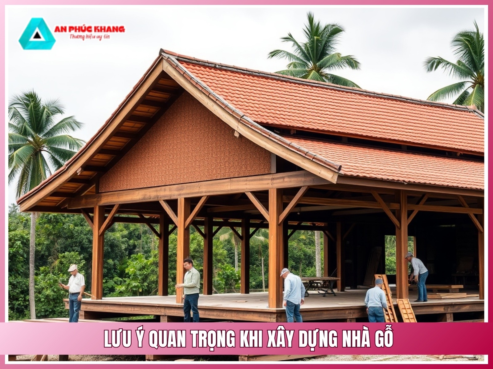 Luu y quan trong khi xay dung nha go truyen thong