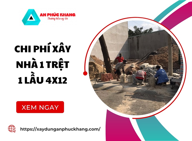 Chi phí xây nhà 1 trệt 1 lầu 4x12 hết bao nhiêu? CHI TIẾT